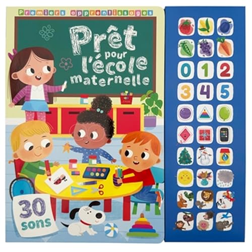 Premiers Apprentissages - Prêt pour l'École Maternelle - Livre Sonore 30 Sons